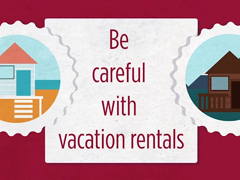 Click here to learn more about vacation rental scams.